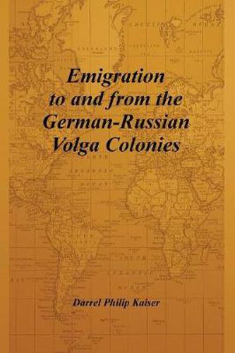 Cover image for Emigration to and from the German-Russian Volga Colonies