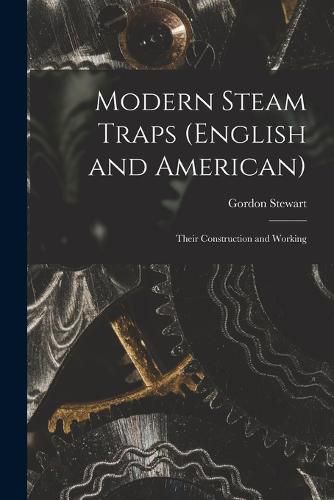 Modern Steam Traps (English and American)