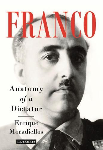 Cover image for Franco: Anatomy of a Dictator