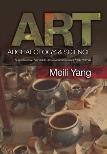 Cover image for Art, Archaeology & Science: An Interdisciplinary Approach to Chinese Archaeological & Artistic Materials