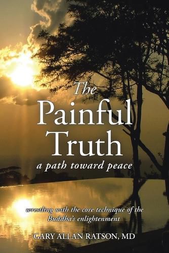 Cover image for The Painful Truth: A Path Toward Peace