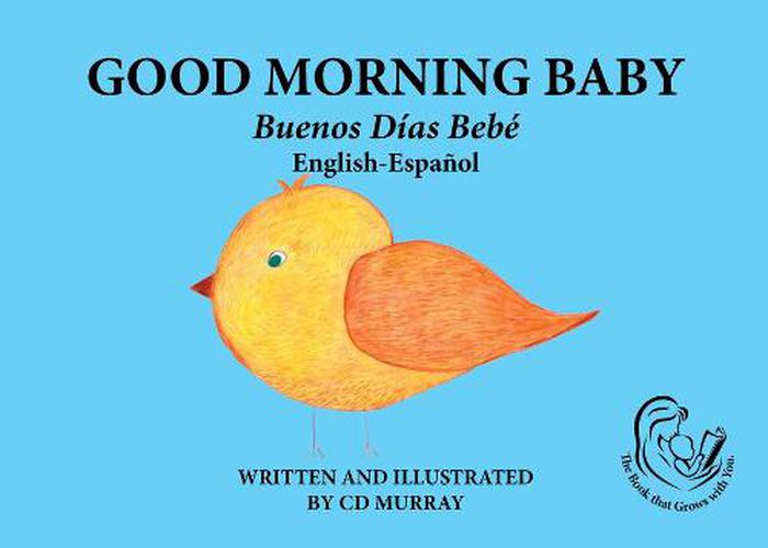 Cover image for Good Morning Baby: Buenos Dias Bebe