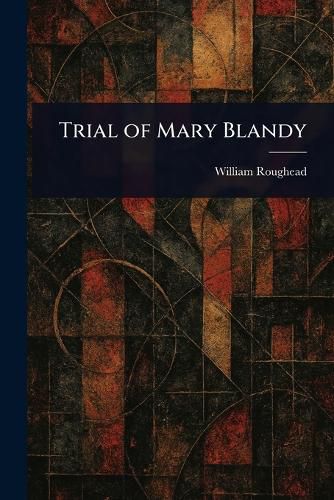 Cover image for Trial of Mary Blandy
