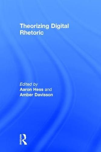 Cover image for Theorizing Digital Rhetoric