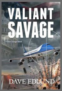 Cover image for Valiant Savage: A Peter Savage Novel