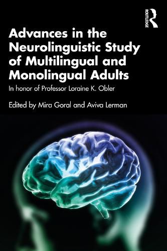 Cover image for Advances in the Neurolinguistic Study of Multilingual and Monolingual Adults