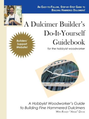 Cover image for A Dulcimer Builder's Do-it-Yourself Guidebook