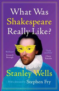 Cover image for What Was Shakespeare Really Like?