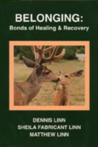 Cover image for Belonging: Bonds of Healing and Recovery