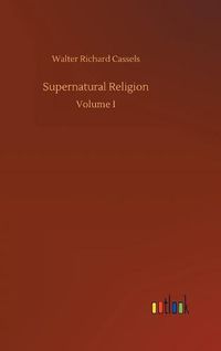 Cover image for Supernatural Religion