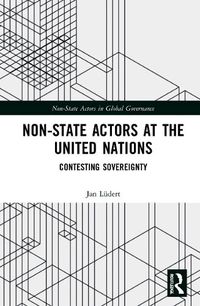 Cover image for Non-State Actors at the United Nations: Contesting Sovereignty