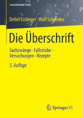 Cover image for Die UEberschrift: Sachzwange - Fallstricke - Versuchungen - Rezepte