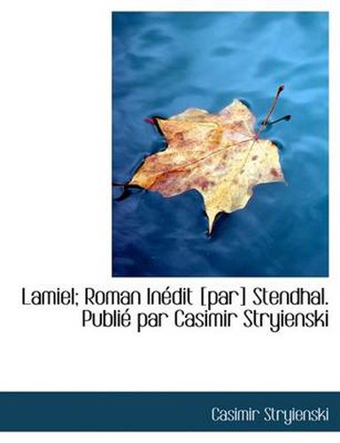 Lamiel; Roman in Dit [Par] Stendhal. Publi Par Casimir Stryienski