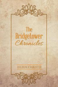 Cover image for The Bridgetower Chronicles