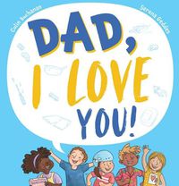 Cover image for Dad, I Love You!
