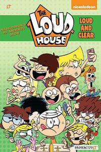 Cover image for The Loud House #16: Loud and Clear