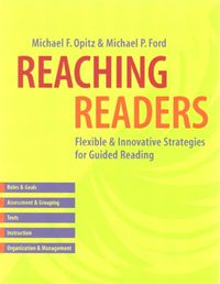 Cover image for Reaching Readers: Flexible and Innovative Strategies for Guided Reading