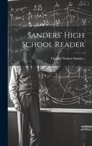 Cover image for Sanders' High School Reader