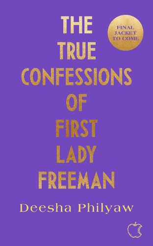 Cover image for The True Confessions of First Lady Freeman