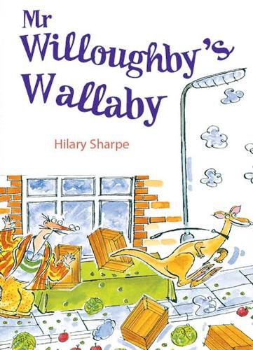 Cover image for Rigby Literacy Collections Take-Home Library Upper Primary: Mr Willoughby's Wallaby (Reading Level 29-30/F&P Levels T-U)