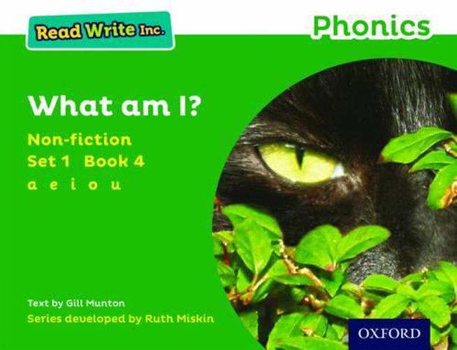 Read Write Inc. Phonics: Green Set 1 Non-fiction 4 What Am I?