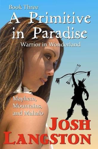 Cover image for A Primitive in Paradise: Warrior in Wonderland