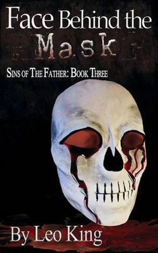 Cover image for Sins of the Father: Face Behind the Mask