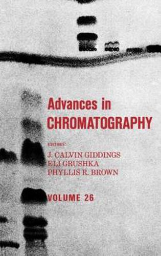 Advances in Chromatography: Volume 26