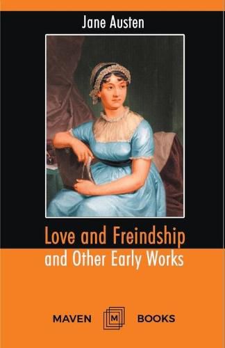 Cover image for Love and Freindship and Other Early Works A Collection of Juvenile Writings