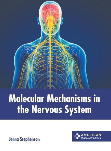 Cover image for Molecular Mechanisms in the Nervous System