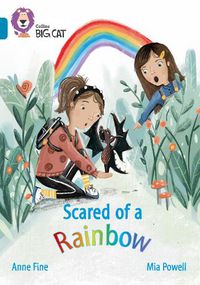 Cover image for Scared of a Rainbow: Band 13/Topaz