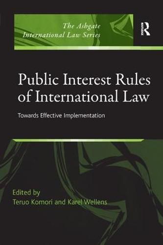 Cover image for Public Interest Rules of International Law: Towards Effective Implementation