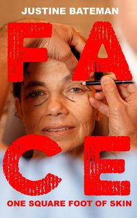 Cover image for Face: One Square Foot of Skin