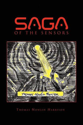 Cover image for Saga of the Sensors Containing Invasion of the Sensors and Investigation of the Sensors