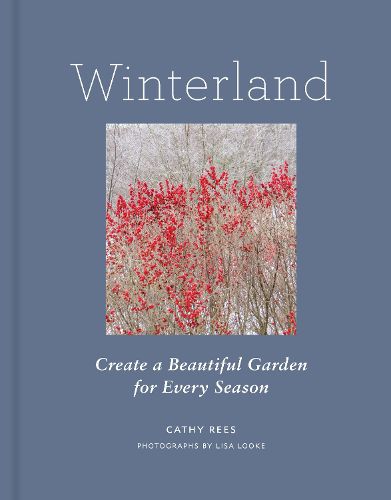 Cover image for Winterland: Create a Beautiful Garden for Every Season