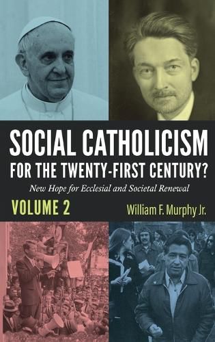 Cover image for Social Catholicism for the Twenty-First Century?--Volume 2