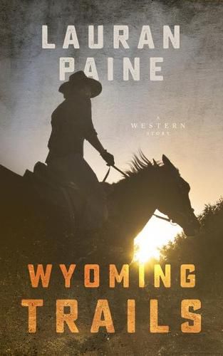 Cover image for Wyoming Trails: A Western Story