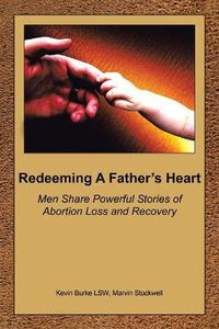 Cover image for Redeeming a Father's Heart