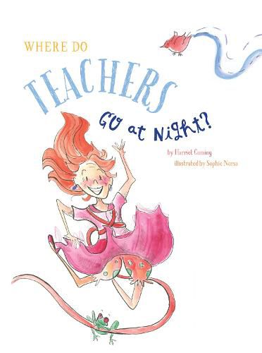 Cover image for Where do Teachers go at Night?