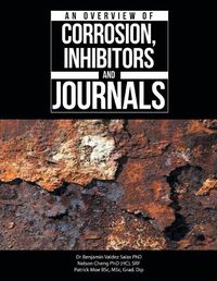 Cover image for An Overview of Corrosion, Inhibitors and Journals