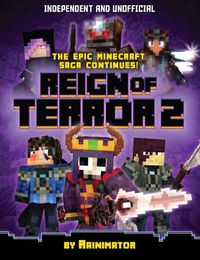 Cover image for Reign of Terror Part 2 (Independent & Unofficial): The epic unofficial Minecraft saga continues