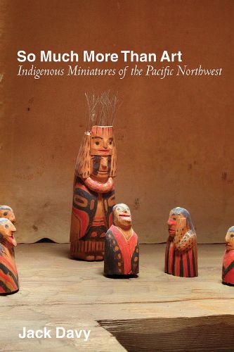 So Much More Than Art: Indigenous Miniatures of the Pacific Northwest