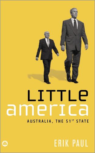 Cover image for Little America: Australia, the 51st State