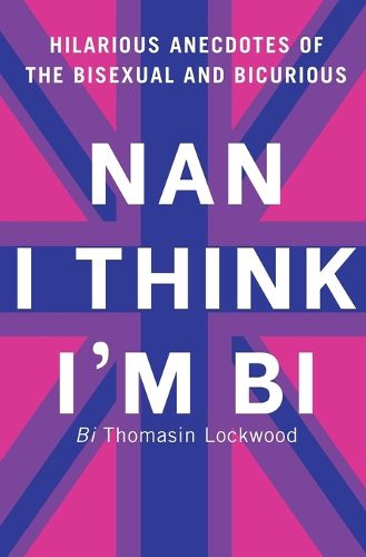 Cover image for Nan I Think I'm Bi