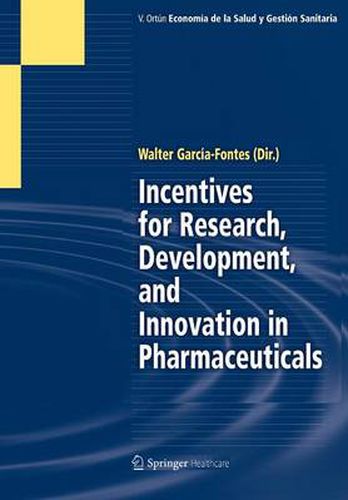 Cover image for Incentives for Research, Development, and Innovation in Pharmaceuticals