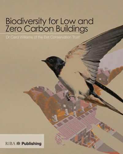 Cover image for Biodiversity for Low and Zero Carbon Buildings: A Technical Guide for New Build