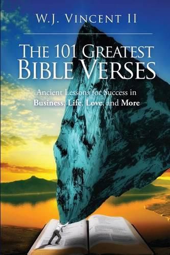 Cover image for The 101 Greatest Bible Verses: Ancient Lessons For Success in Business, Life, Love, and More