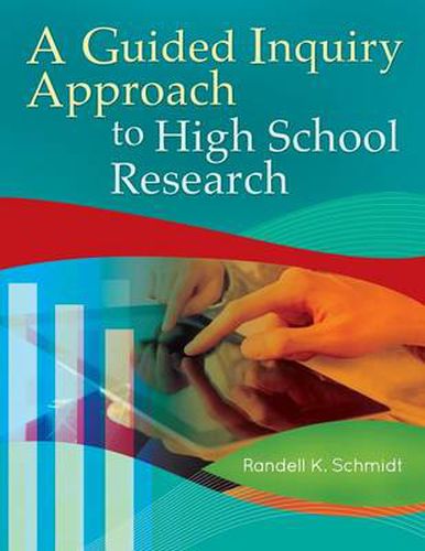 Cover image for A Guided Inquiry Approach to High School Research