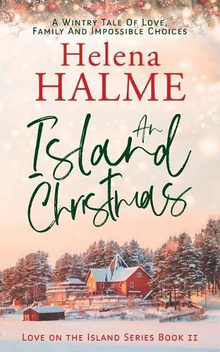 Cover image for An Island Christmas: A Wintry Tale of Love, Family and Impossible Choices