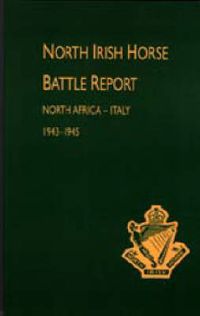 Cover image for North Irish Horse Battle Report: North Africa-Italy 1943-1945